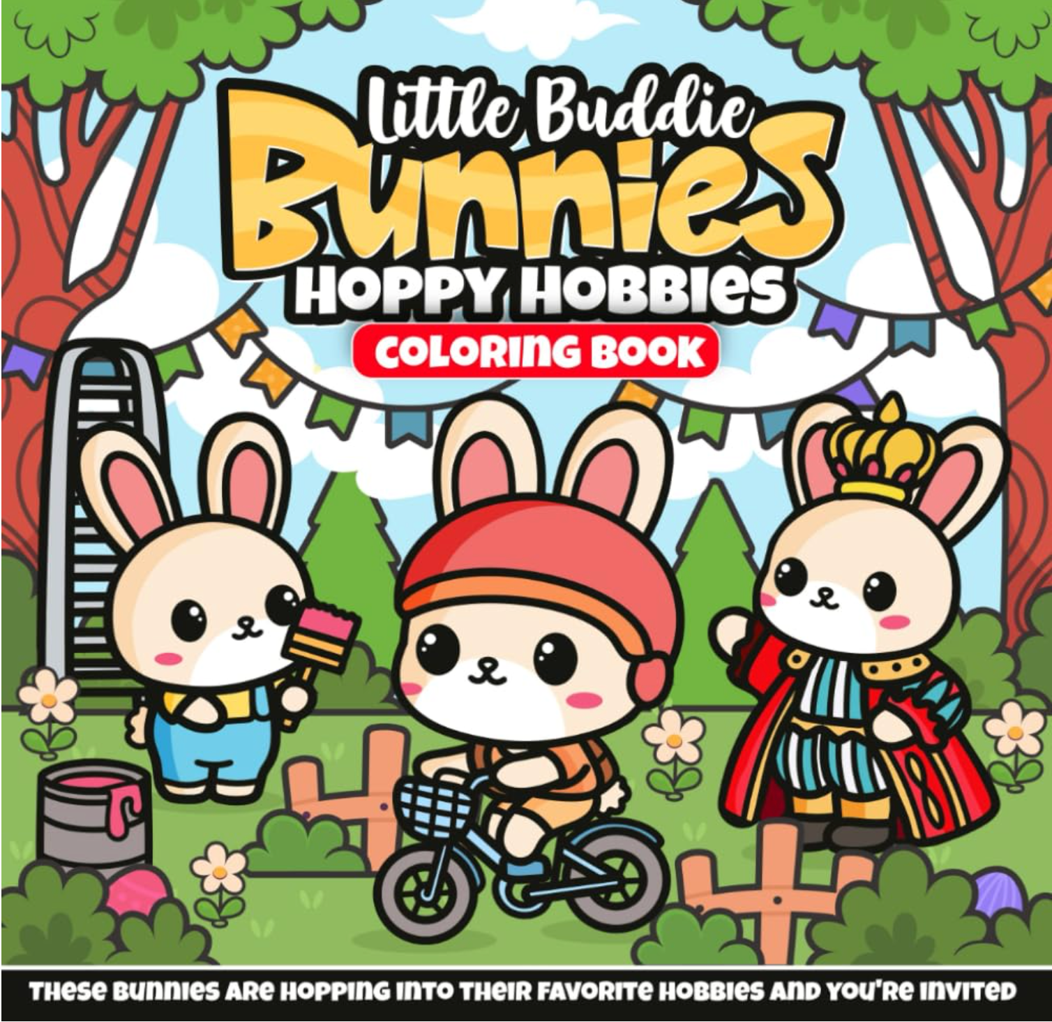 Little Buddie Bunnies: Hoppy Hobbies • Coloring Book